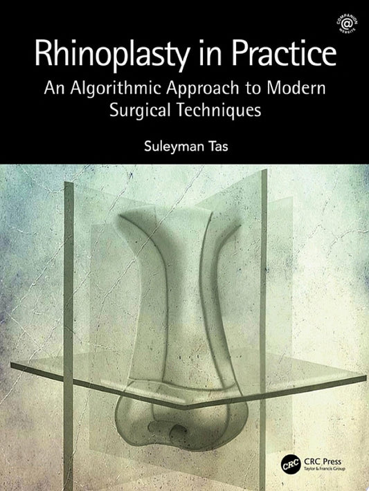 Rhinoplasty in Practice: An Algorithmic Approach to Modern Surgical Techniques