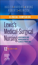 Clinical Companion to Medical-Surgical Nursing: Assessment and Management of Clinical Problems, 9th Edition