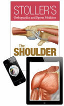 Stoller’s Orthopaedics and Sports Medicine: The Shoulder