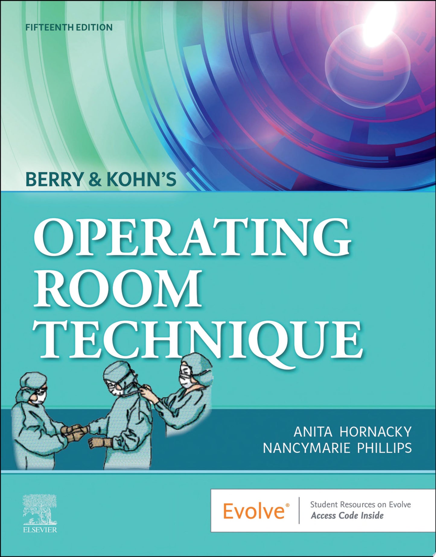 Berry & Kohn’s Operating Room Technique, 15th edition