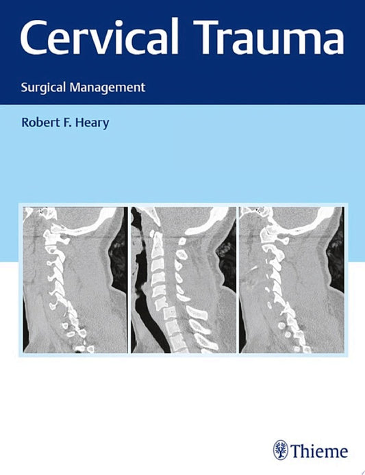 Cervical Trauma: Surgical Management
