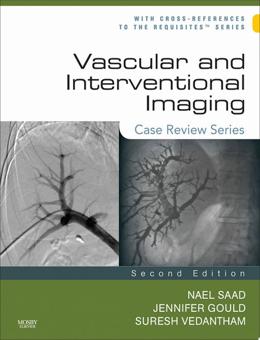 Vascular and Interventional Imaging: Case Review Series, 3rd Edition