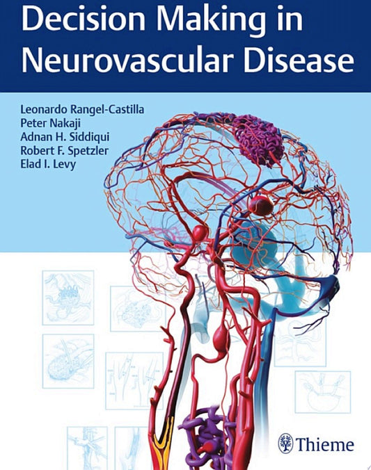 Decision Making in Neurovascular Disease,1ed