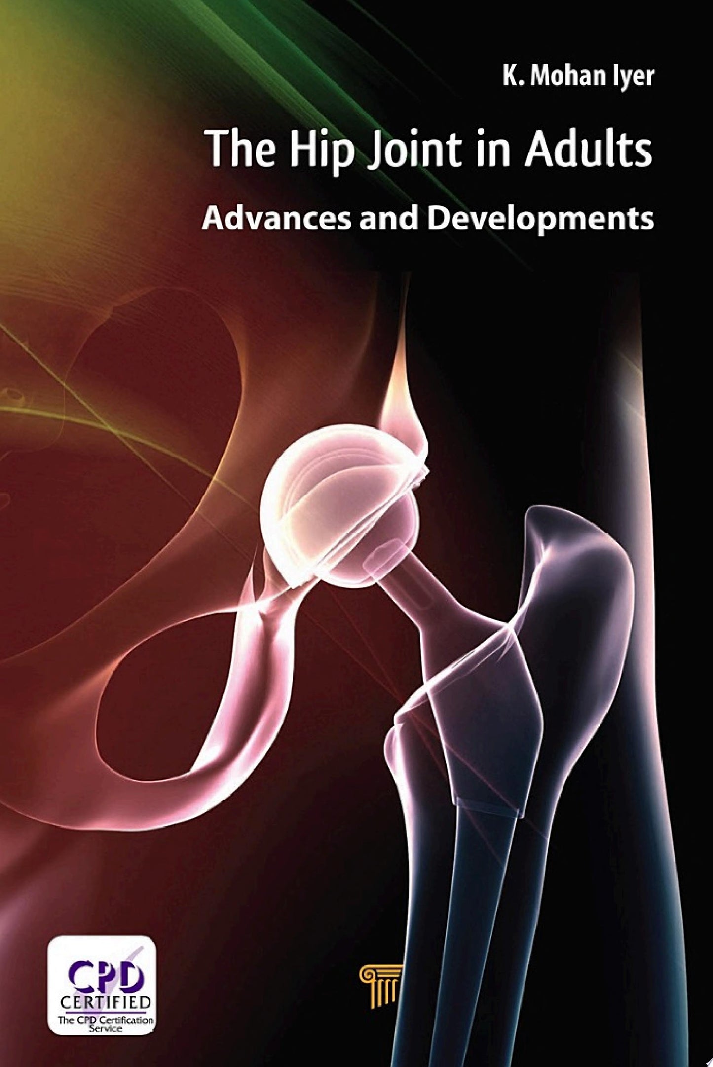 Hip Joint in Adults: Advances and Developments