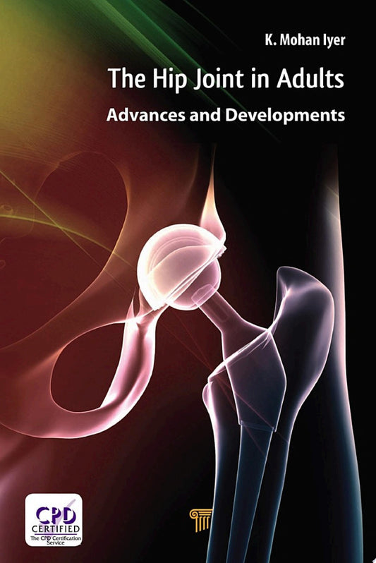 Hip Joint in Adults: Advances and Developments