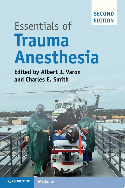 Essentials of Trauma Anesthesia, 2nd Edition