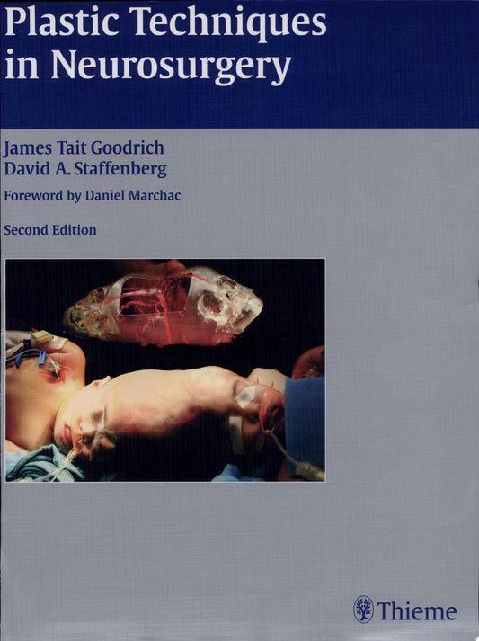 Plastic Techniques in Neurosurgery, 2nd Edition