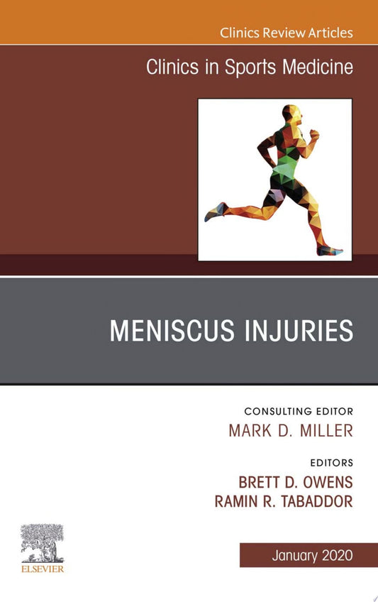 Meniscus Injuries, An Issue of Clinics in Sports Medicine