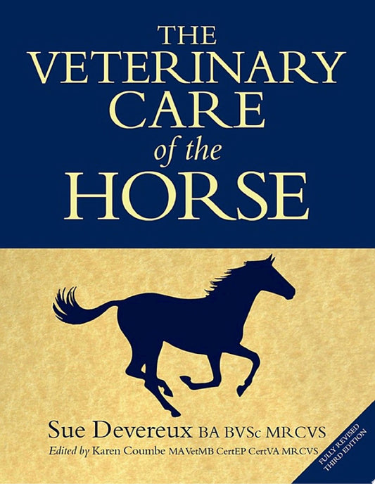 The Veterinary Care of the Horse, 3rd Edition