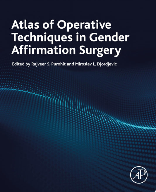 Atlas of Operative Techniques in Gender Affirmation Surgery