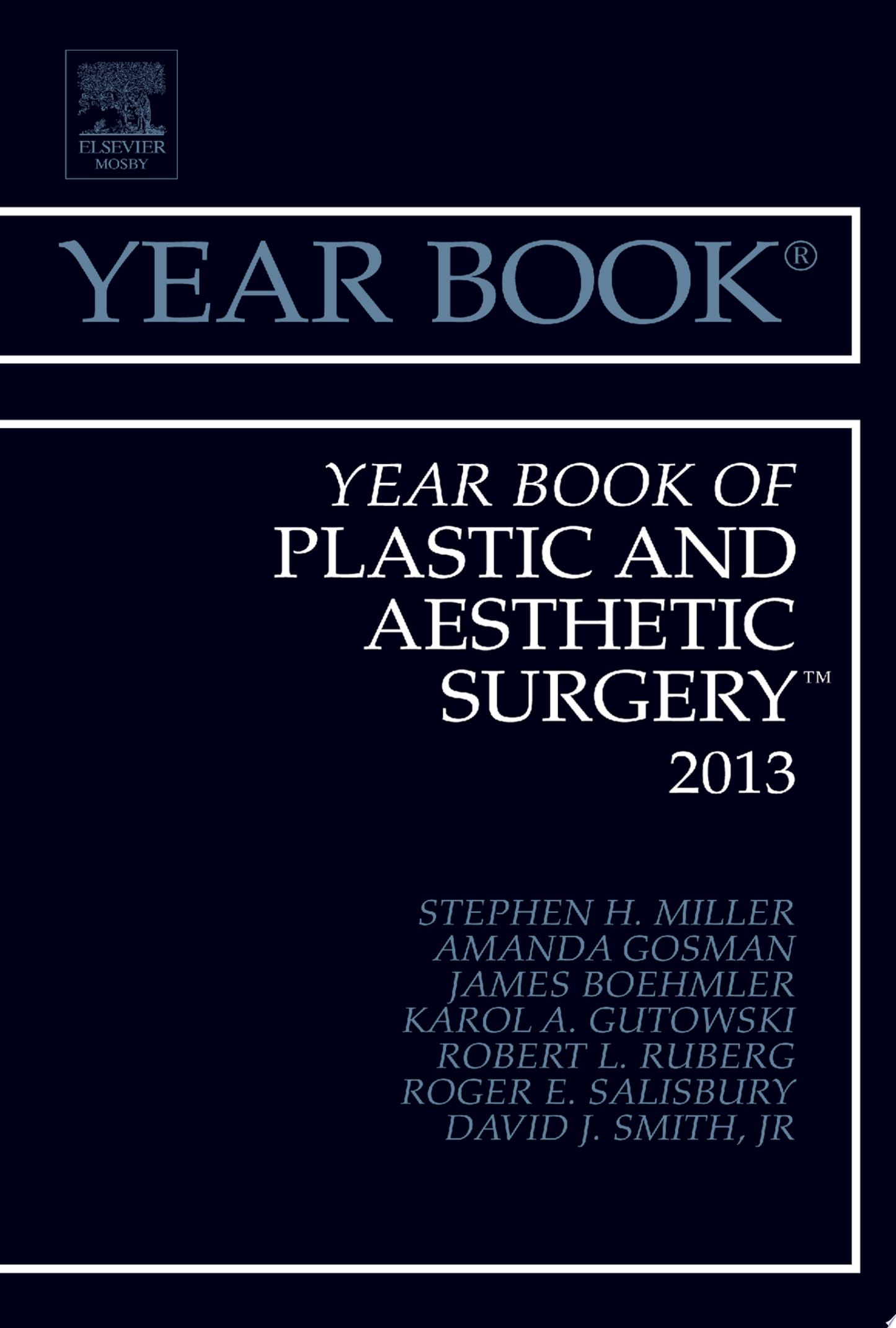 Year Book of Plastic and Aesthetic Surgery 2013