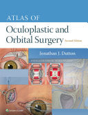 Atlas of Oculoplastic and Orbital Surgery, 2nd Edition