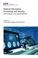 Medical Information Processing and Security: Techniques and applications