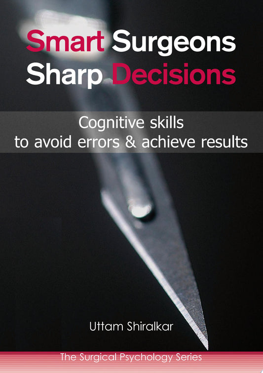 Smart Surgeons, Sharp Decisions
