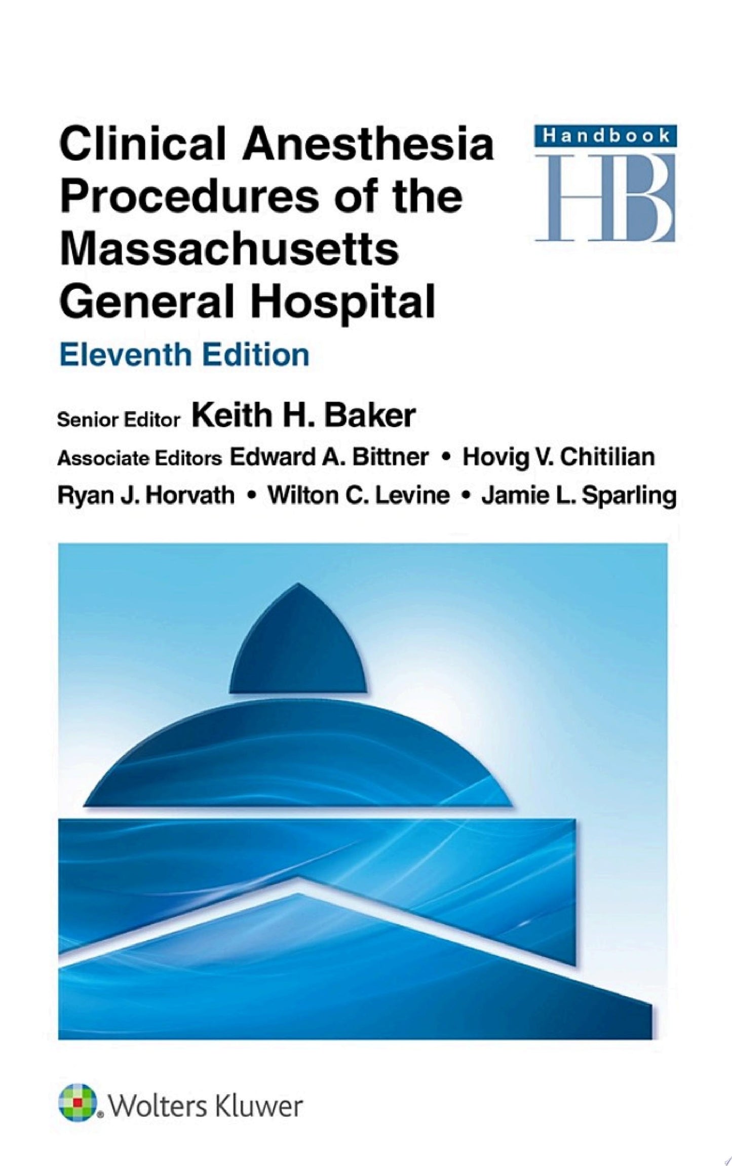 Clinical Anesthesia Procedures of the Massachusetts General Hospital, 10th Edition