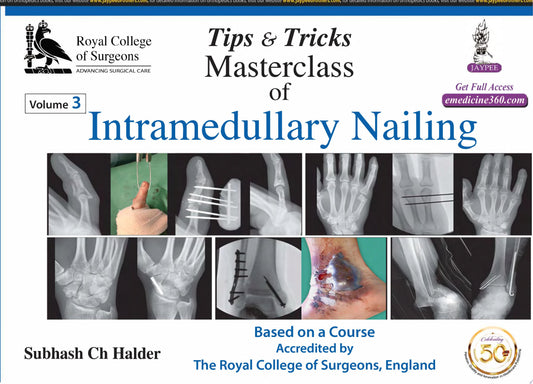 Tips & Tricks Masterclass Of Intramedullary Nailing