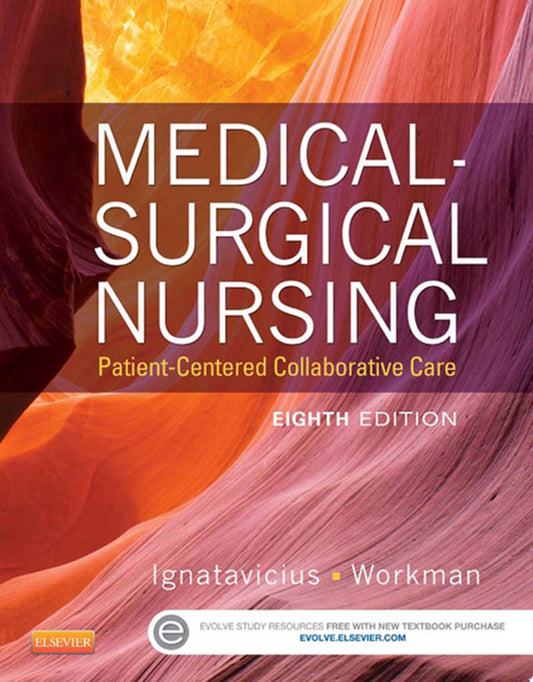 Medical-Surgical Nursing: Patient-Centered Collaborative Care, 8th Edition