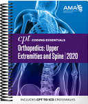 CPT Coding Essentials for Orthopedics 2020: Upper Extremities and Spine
