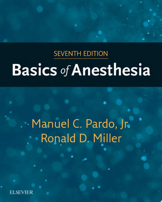 Basics of Anesthesia, 7th Edition