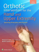 Fabrication Process Manual for Orthotic Intervention for the Hand and Upper Extremity, 3rd Edition