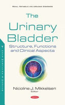 The Urinary Bladder: Structure, Functions and Clinical Aspects