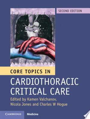 Core Topics in Cardiothoracic Critical Care