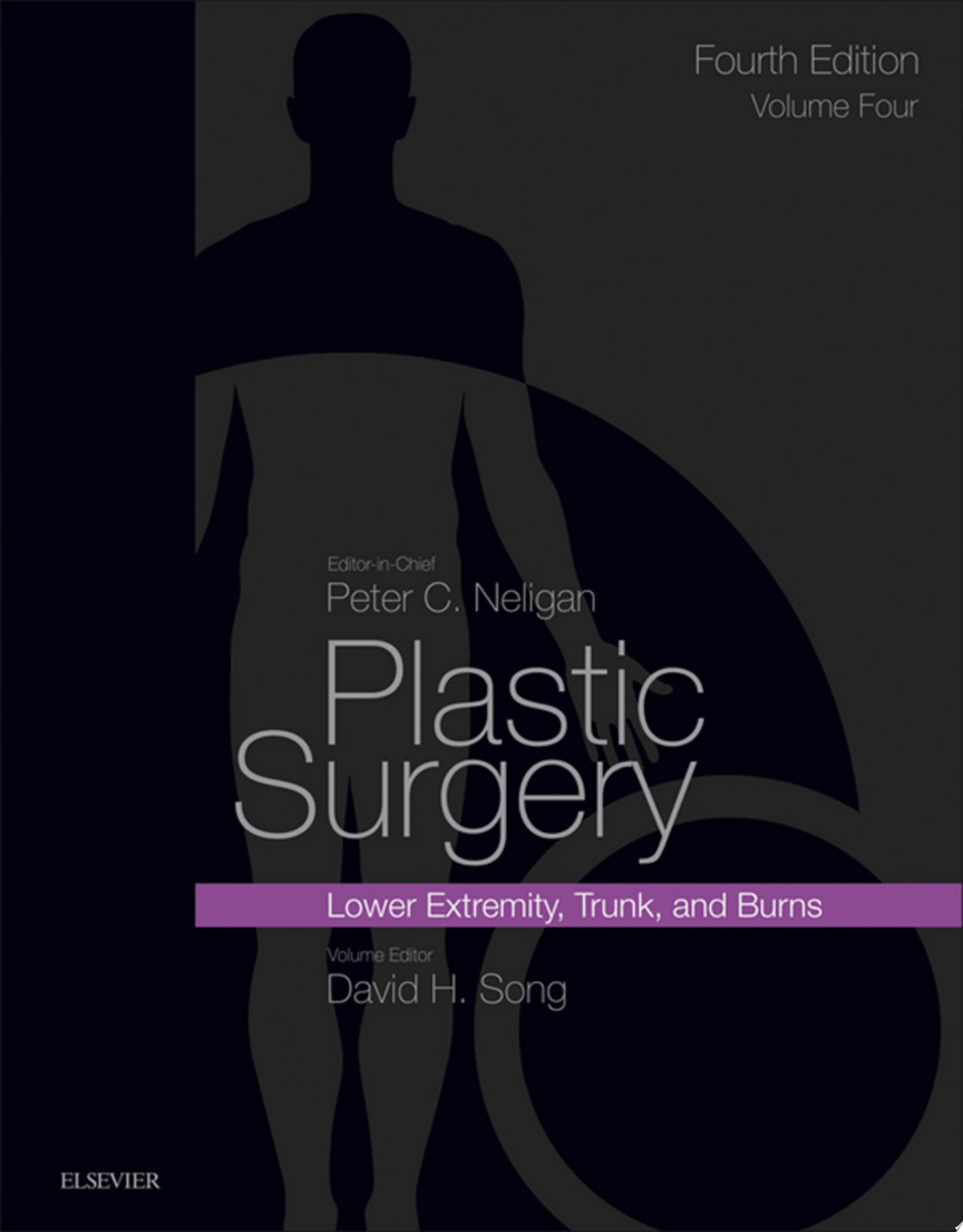 Plastic Surgery E-Book: Volume 4: Trunk and Lower Extremity 4th Edition