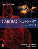 Cardiac Surgery in the Adult, 5th Edition