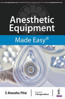 Anesthetic Equipment Made Easy