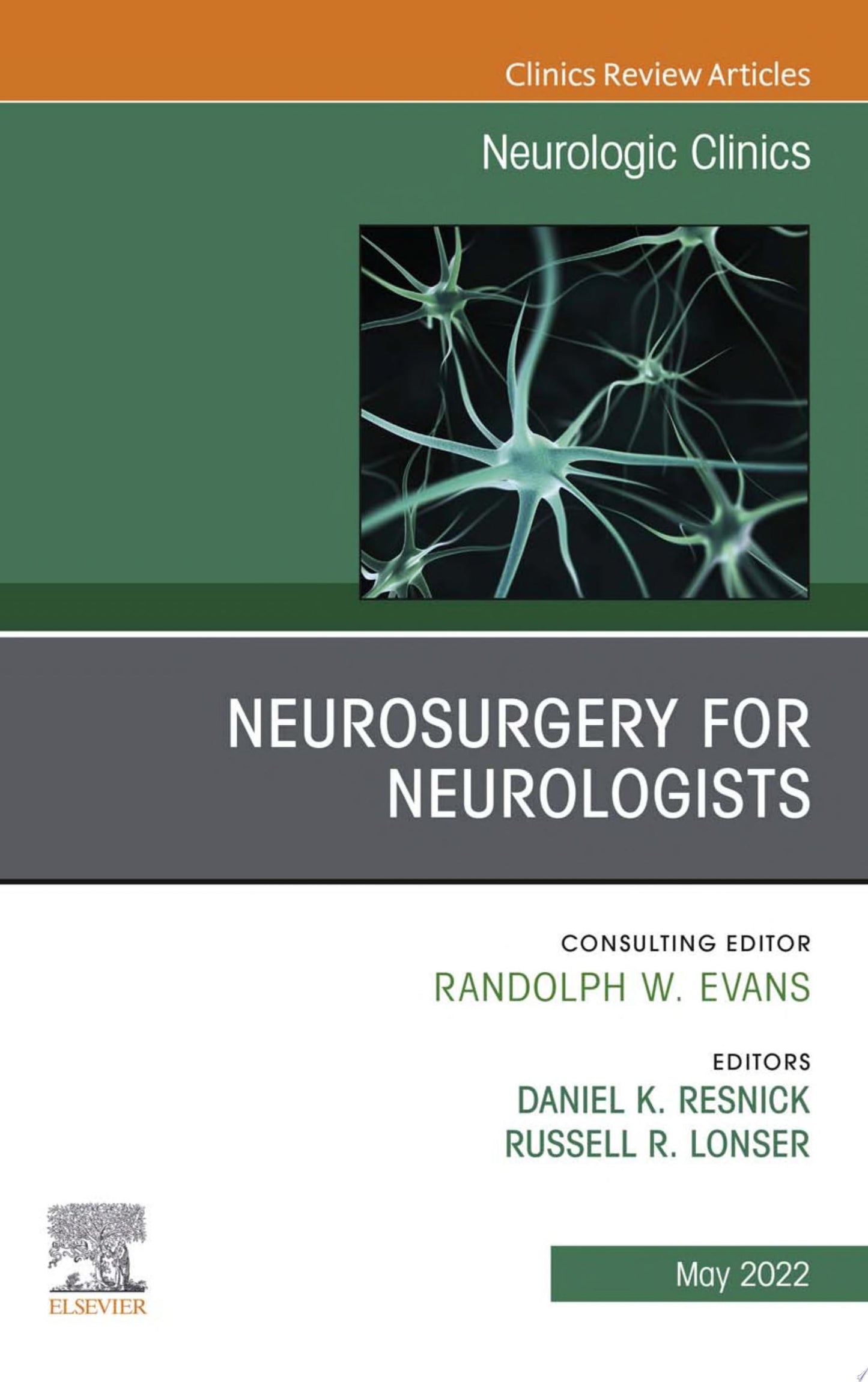 Neurosurgery for Neurologists, An Issue of Neurologic Clinics