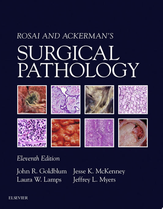 Rosai and Ackerman’s Surgical Pathology E-Book 11th Edition