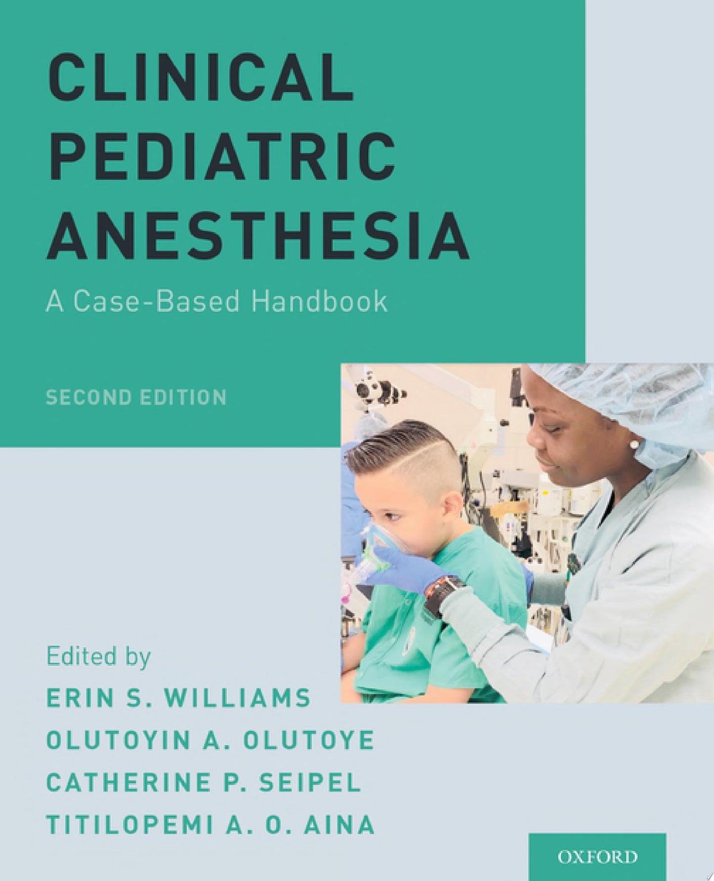 Clinical Pediatric Anesthesia: A Case-Based Handbook, 2nd Edition