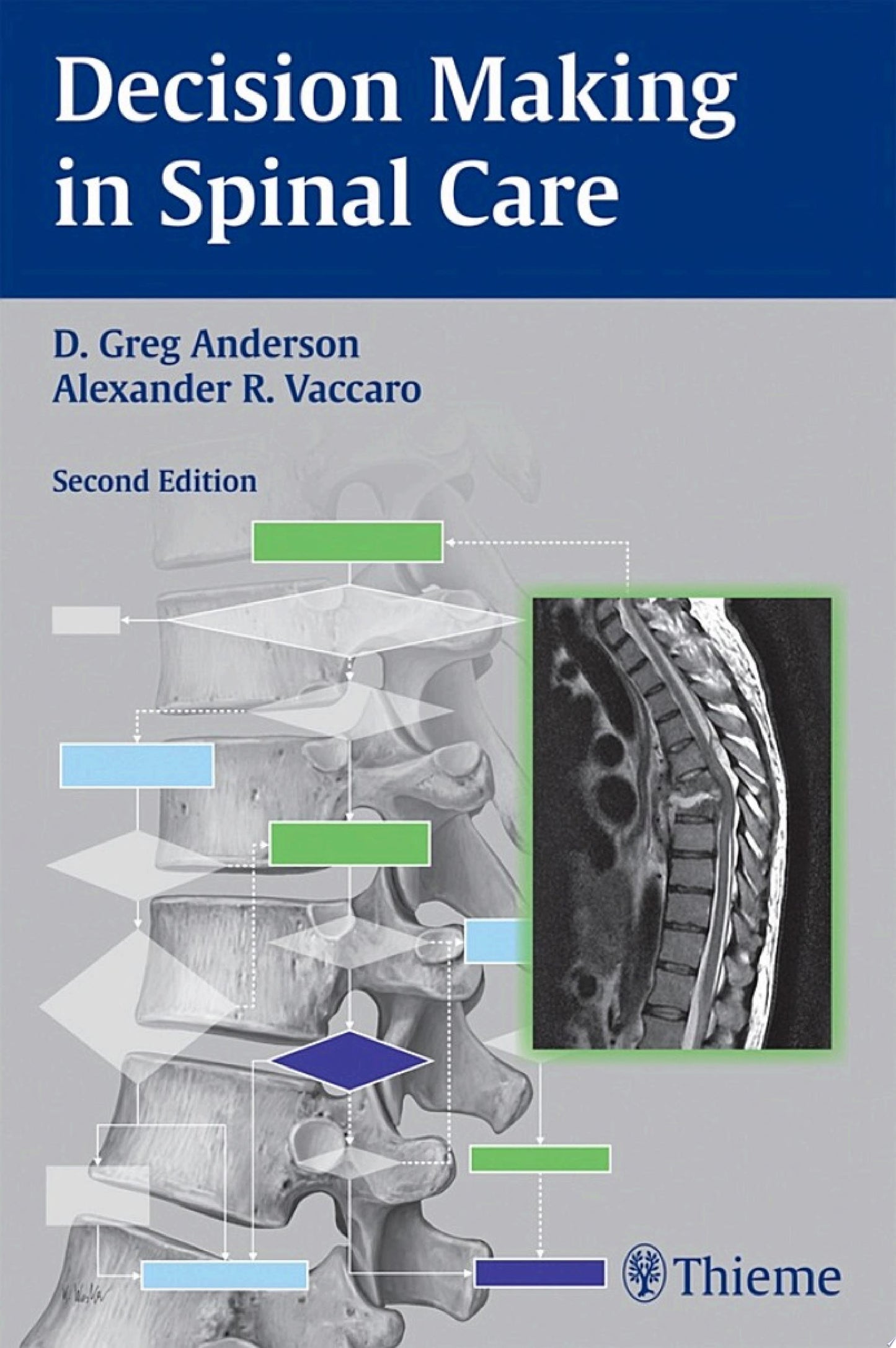 Decision Making in Spinal Care 2nd edition