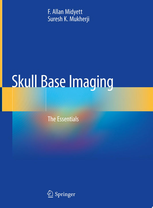 Skull Base Imaging, 1e