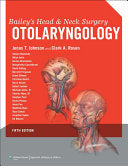Bailey’s Head and Neck Surgery: Otolaryngology, 5th Edition