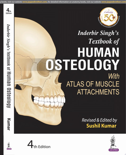 Inderbir Singh's Textbook of Human Osteology: With Atlas of Muscle Attachments, 5th Edition