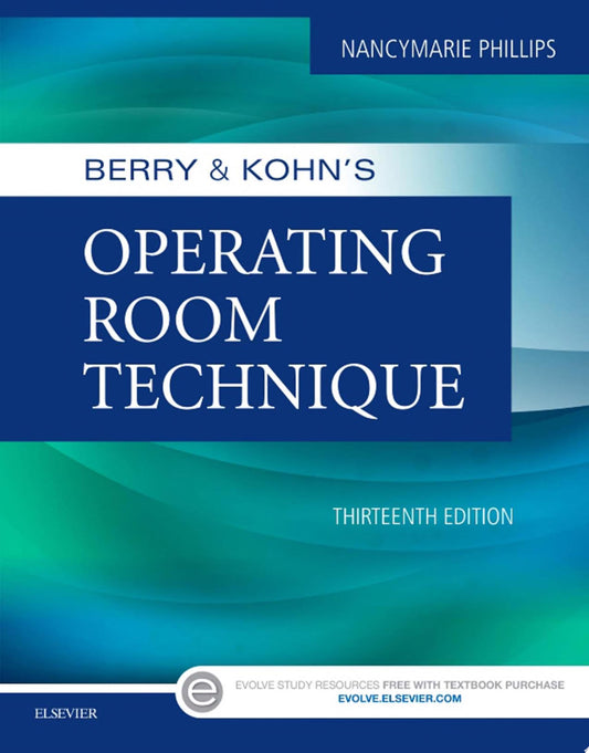 Berry & Kohn’s Operating Room Technique, 13th Edition