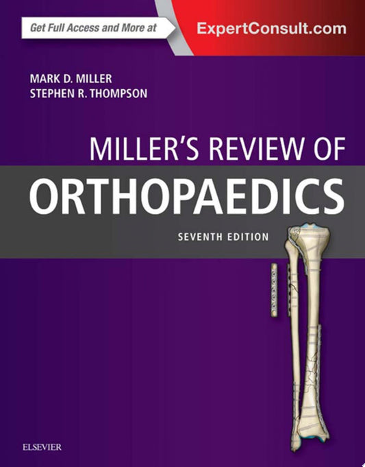Miller’s Review of Orthopaedics, 7th Edition