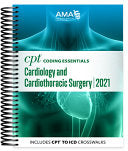 CPT Coding Essentials for Cardiology & Cardiothoracic Surgery 2021