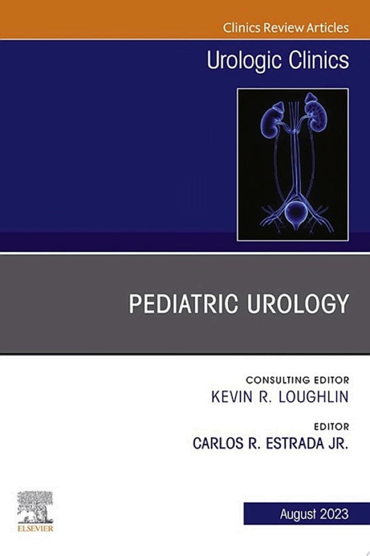The Kelalis–King–Belman Textbook of Clinical Pediatric Urology, 6ed