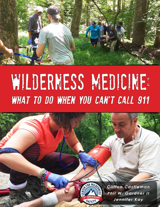 Wilderness First Aid: Emergency Care in Remote Locations, 6th Edition