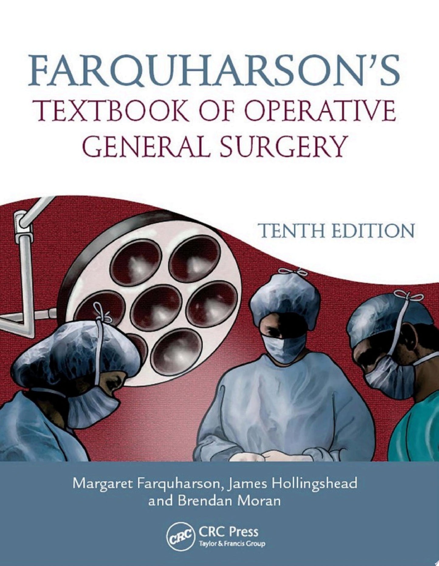 Farquharson’s Textbook of Operative General Surgery, 10th Edition