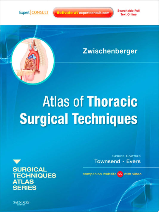 Atlas of Thoracic Surgical Techniques , 1e