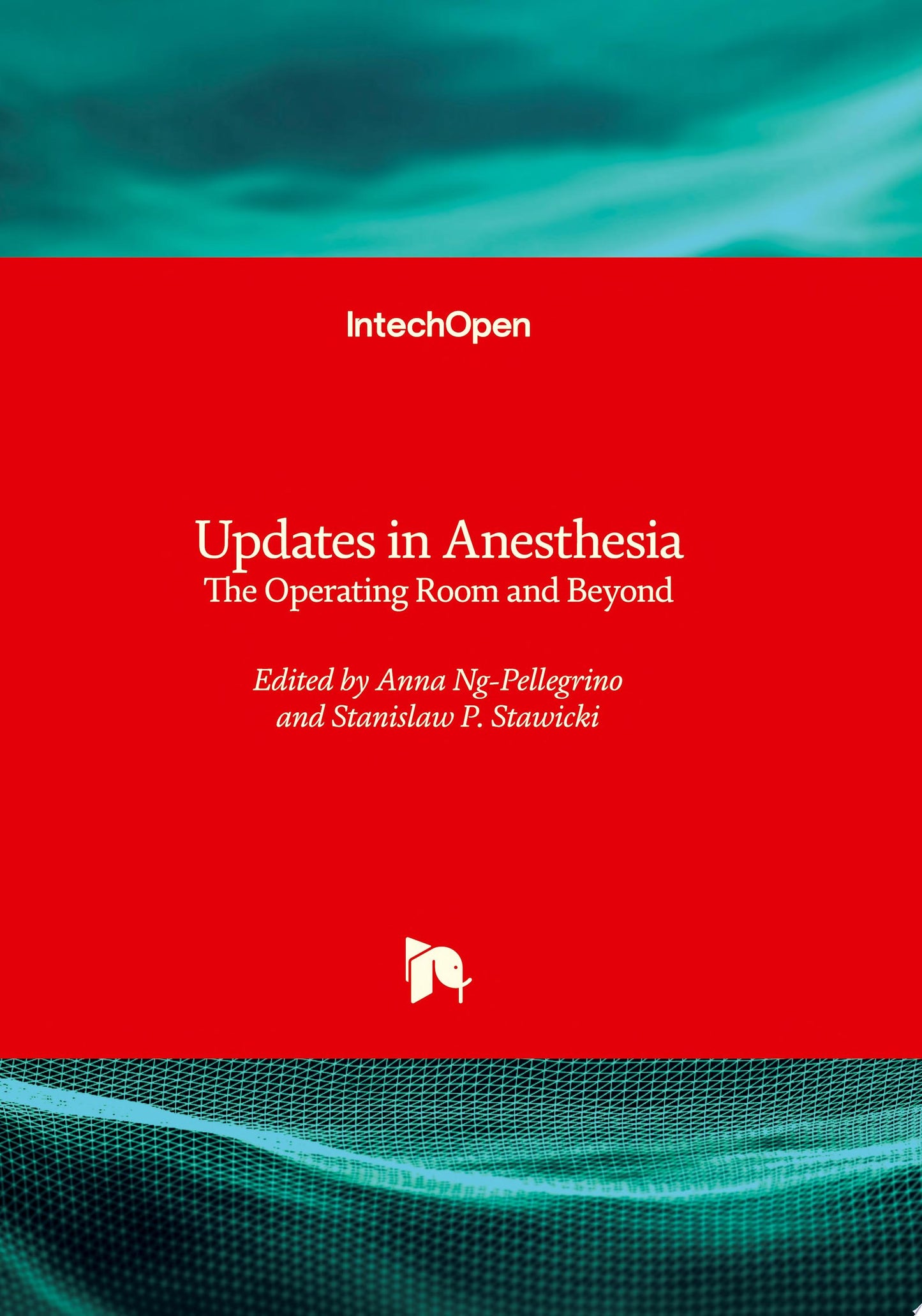 Updates in Anesthesia – The Operating Room and Beyond