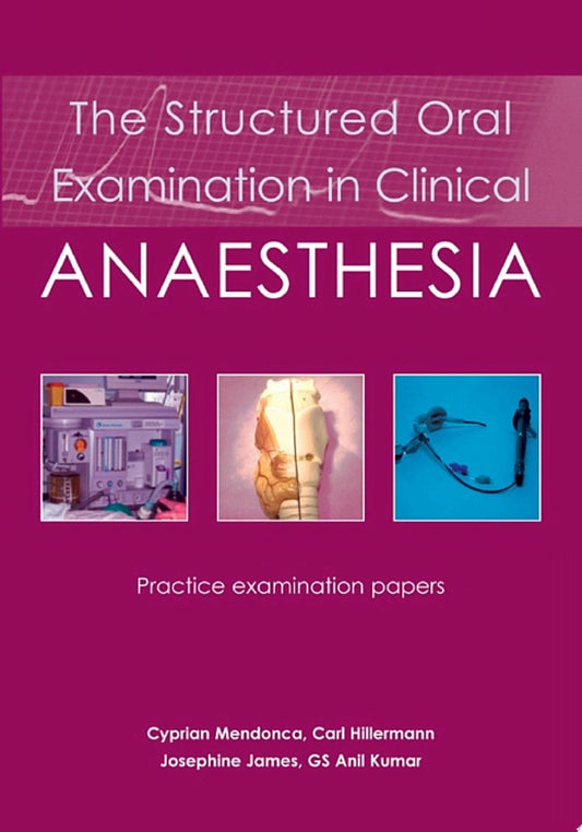The Structured Oral Examination in Clinical Anaesthesia