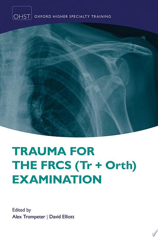 Trauma for the FRCS Examination