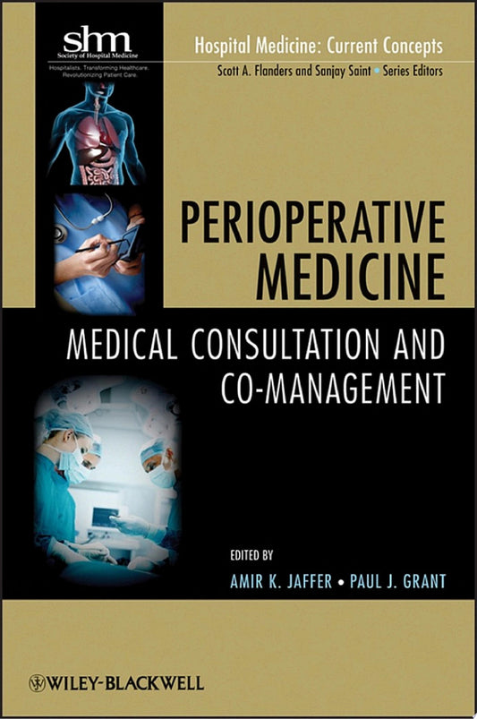 Perioperative Medicine: Medical Consultation and Co-management