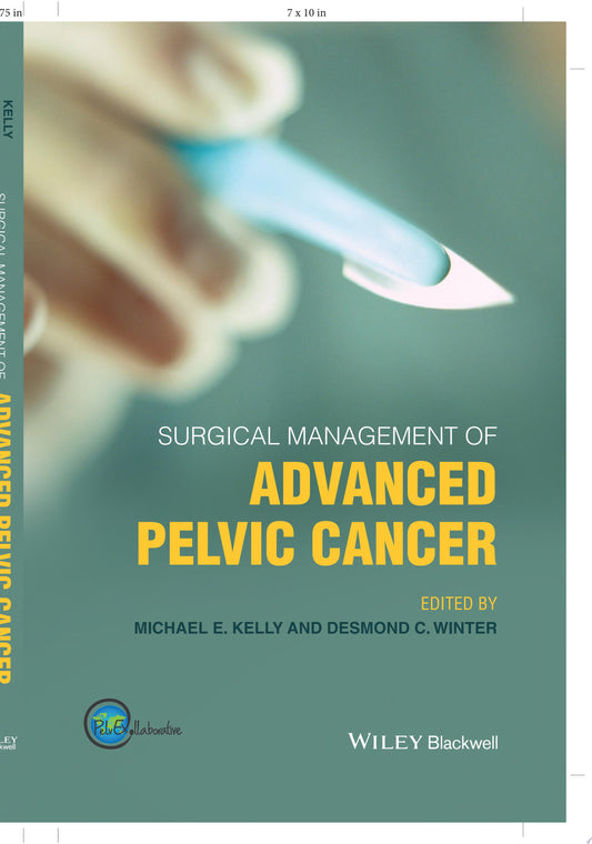 Surgical Management of Advanced Pelvic Cancer