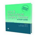 Oral and Maxillofacial Surgery Review: A Study Guide