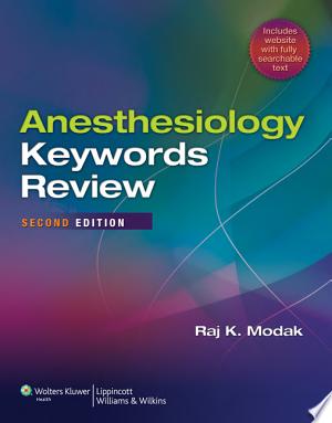 Anesthesiology Keywords Review, SECOND EDITION